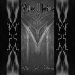 Vietus Mortuus : When Death Returns Vietus Mortuus : When Death Returns